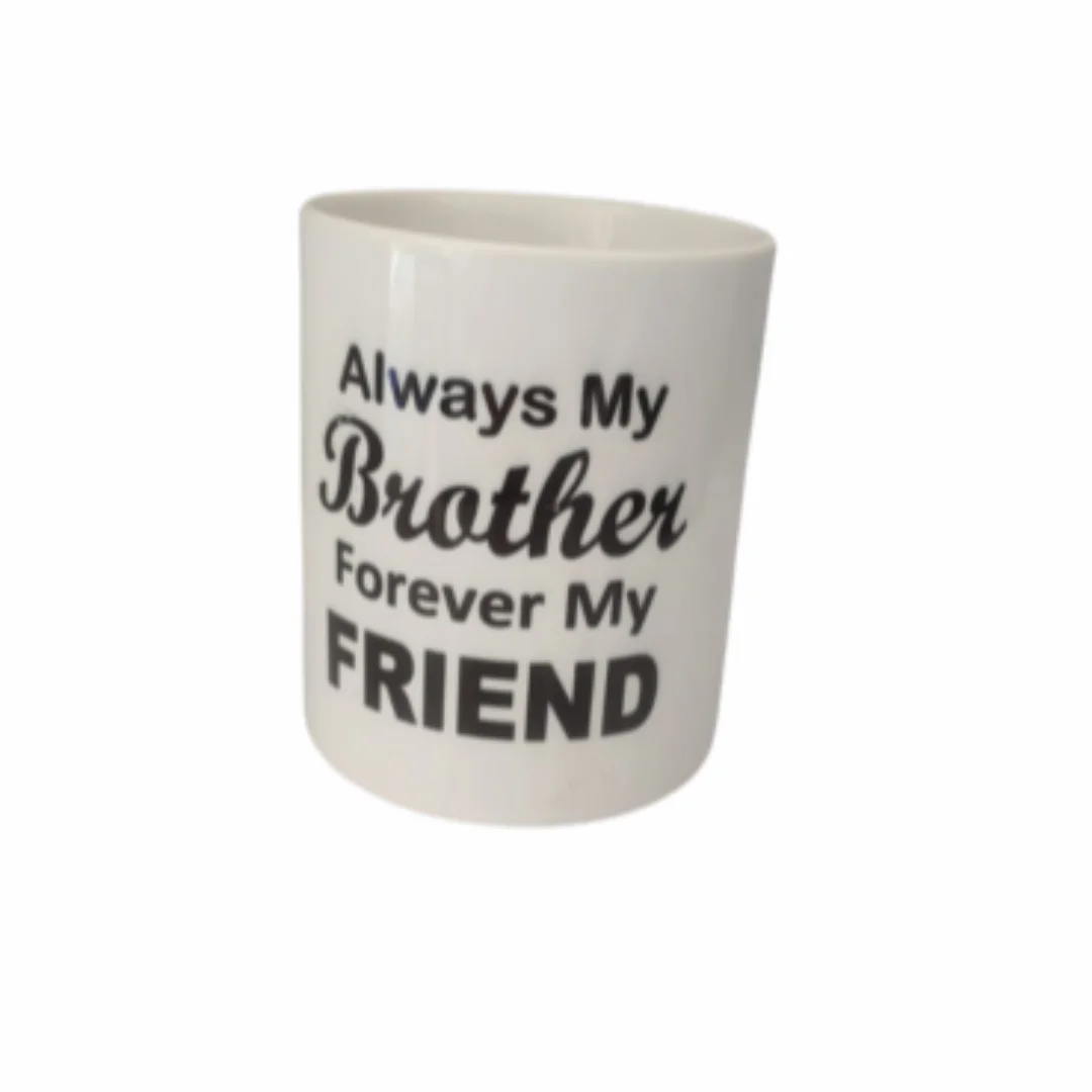 Always My Brother Forever My Friend Mug